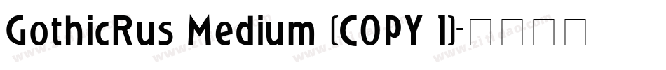 GothicRus Medium (COPY 1)字体转换